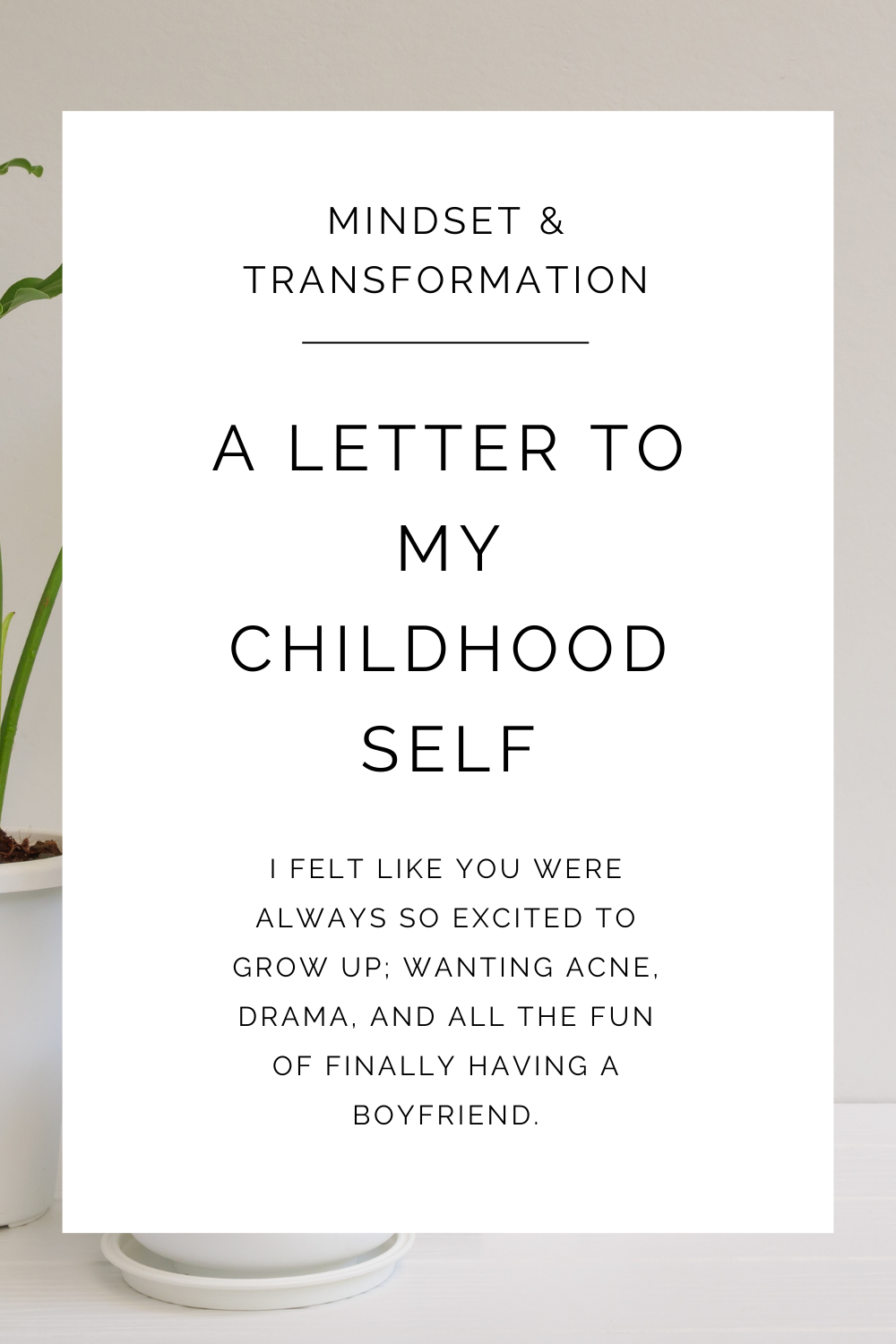 A Letter to My Childhood Self